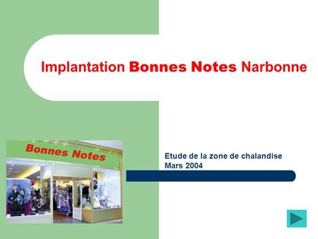Implantation Bonnes Notes Narbonne