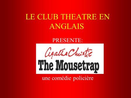 LE CLUB THEATRE EN ANGLAIS