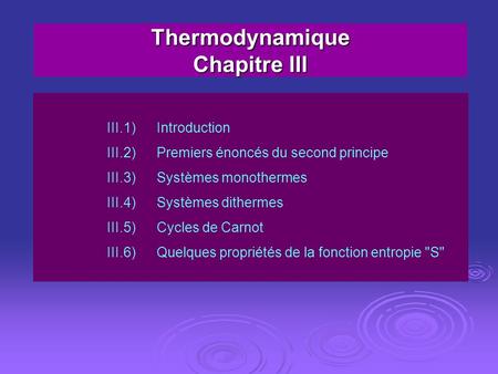 Thermodynamique Chapitre III