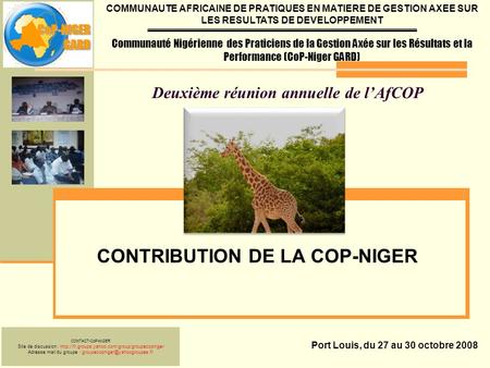 Deuxième réunion annuelle de lAfCOP CONTRIBUTION DE LA COP-NIGER Port Louis, du 27 au 30 octobre 2008 COMMUNAUTE AFRICAINE DE PRATIQUES EN MATIERE DE GESTION.