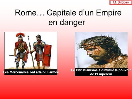 Rome… Capitale d’un Empire en danger