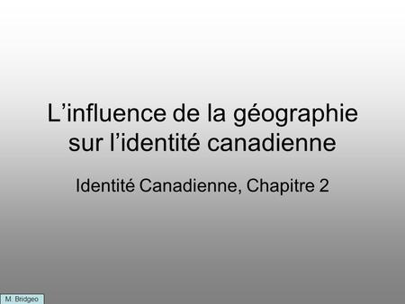 L’influence de la géographie sur l’identité canadienne