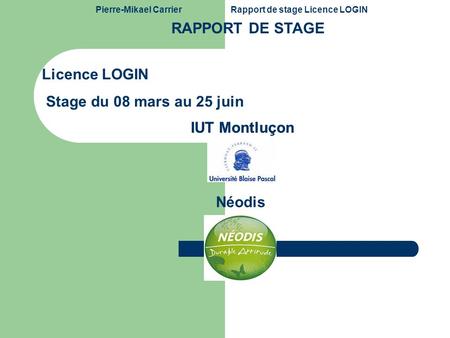 RAPPORT DE STAGE Licence LOGIN Stage du 08 mars au 25 juin