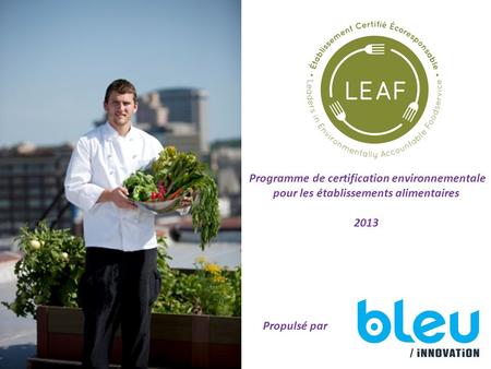 Programme de certification environnementale pour les établissements alimentaires 2013 Propulsé par.