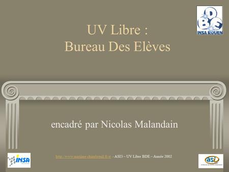 UV Libre : Bureau Des Elèves encadré par Nicolas Malandain  - ASI3 – UV Libre BDE –