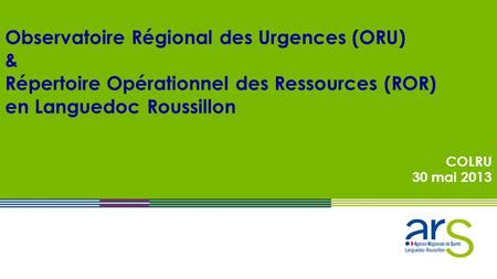 Observatoire Régional des Urgences (ORU) &