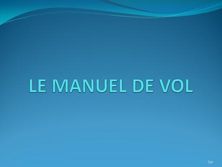 LE MANUEL DE VOL /50.