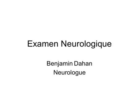 Benjamin Dahan Neurologue