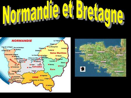Normandie et Bretagne.