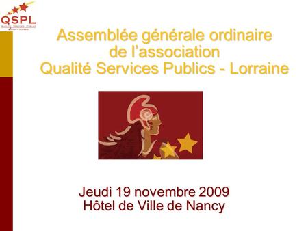 Jeudi 19 novembre 2009 Hôtel de Ville de Nancy