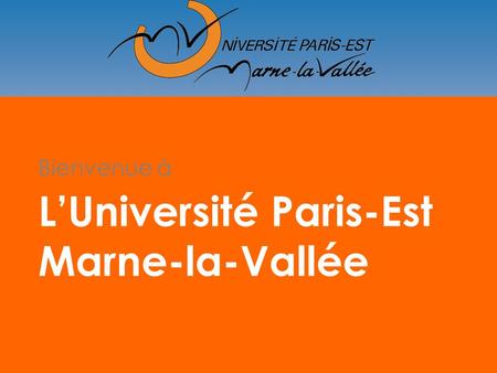L’Université Paris-Est Marne-la-Vallée
