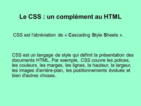 Le CSS : un complément au HTML