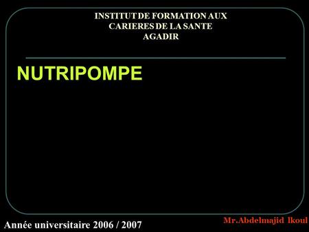 INSTITUT DE FORMATION AUX CARIERES DE LA SANTE AGADIR