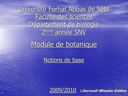 Module de botanique Notions de base 2009/2010 Gherzouli-Wissam-Eddine