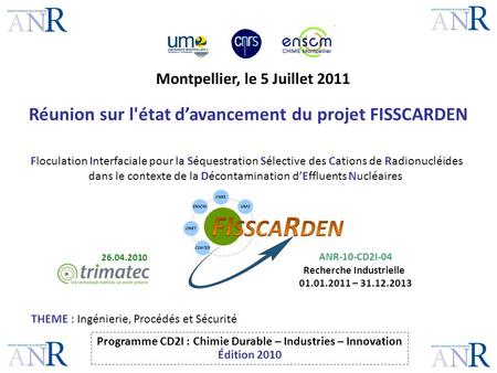 Réunion sur l'état d’avancement du projet FISSCARDEN