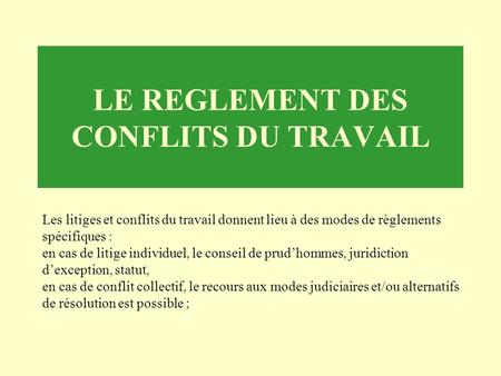 LE REGLEMENT DES CONFLITS DU TRAVAIL