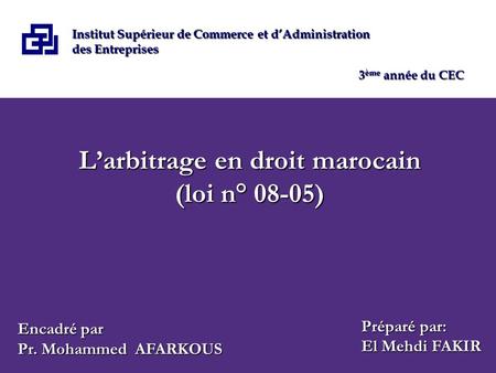 L’arbitrage en droit marocain (loi n° 08-05)
