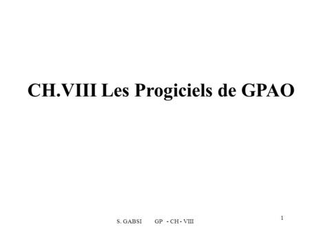 CH.VIII Les Progiciels de GPAO