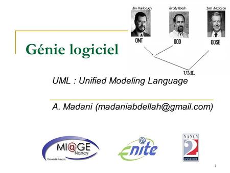 UML : Unified Modeling Language A. Madani