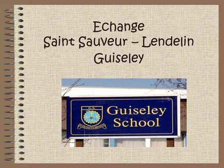 Echange Saint Sauveur – Lendelin Guiseley