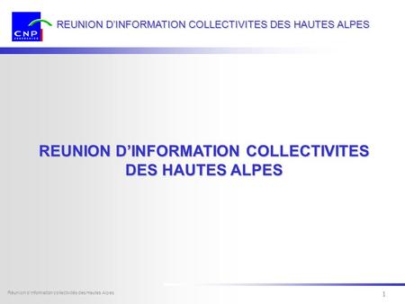 1 Dexia Sofcap - tous droits réservés Réunion dinformation collectivités des Hautes Alpes 1 REUNION DINFORMATION COLLECTIVITES DES HAUTES ALPES REUNION.