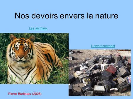 Nos devoirs envers la nature