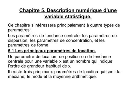 Chapitre 5. Description numérique d’une variable statistique.