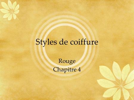 Styles de coiffure Rouge Chapitre 4.