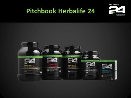 Pitchbook Herbalife 24 Welcome to Herbalife24.