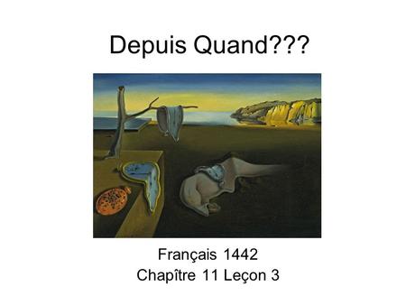 Français 1442 Chapître 11 Leçon 3