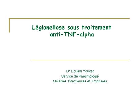 Légionellose sous traitement anti-TNF-alpha
