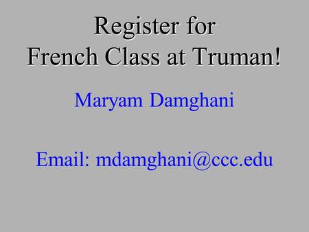 Register for French Class at Truman!