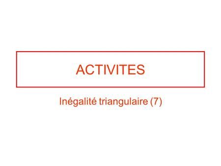 Inégalité triangulaire (7)