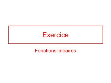 Exercice Fonctions linéaires. Exercice 3 6 1 3 1 6 -9 Déterminer les fonctions linéaires dont les représentations graphiques sont les droites : (OA) (OB)