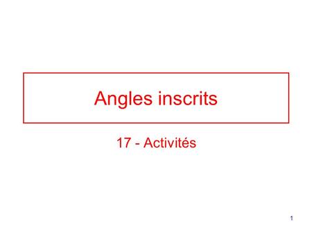 Angles inscrits 17 - Activités.