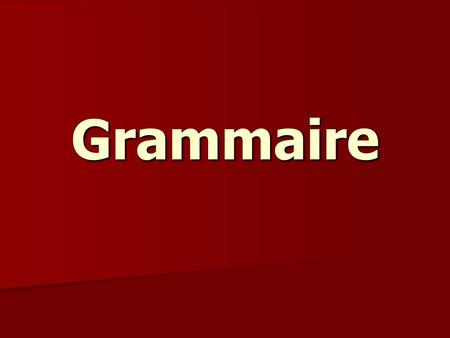 Grammaire.