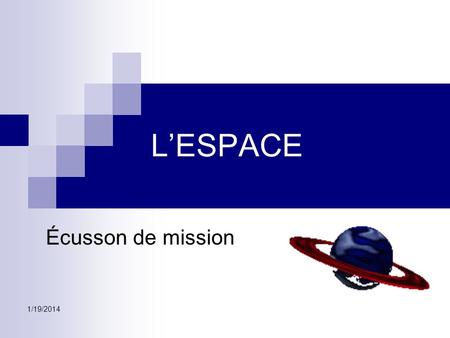 L’ESPACE Écusson de mission 3/26/2017.
