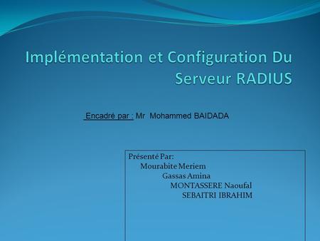 Implémentation et Configuration Du Serveur RADIUS
