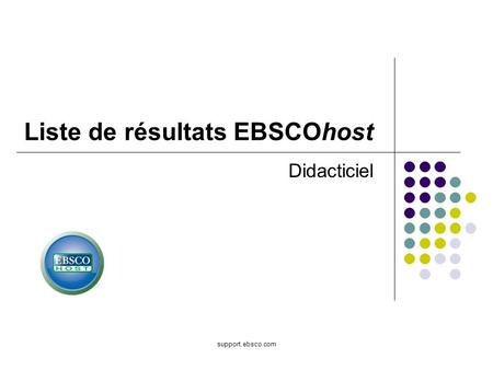 Support.ebsco.com Liste de résultats EBSCOhost Didacticiel.