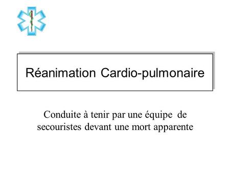 Réanimation Cardio-pulmonaire