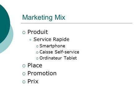 Marketing Mix Produit Place Promotion Prix Service Rapide Smartphone