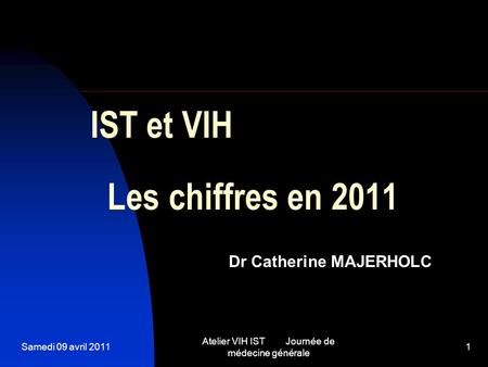 IST et VIH Les chiffres en 2011