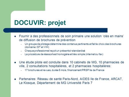 DOCUVIR: projet Fournir à des professionnels de soin primaire une solution clés en mains de diffusion de brochures de prévention – Un groupe de pilotage.