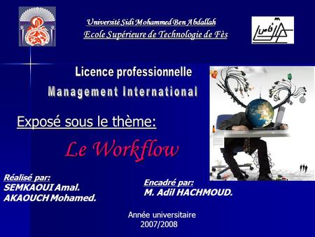 Exposé sous le thème: Le Workflow