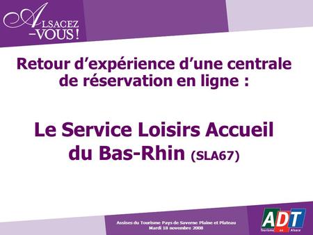 Le Service Loisirs Accueil du Bas-Rhin (SLA67)‏