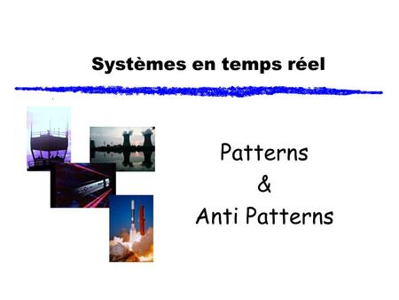 Patterns & Anti Patterns