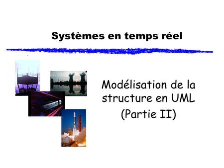 Modélisation de la structure en UML (Partie II)