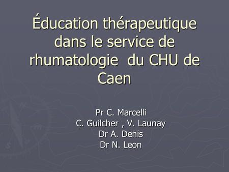 Éducation thérapeutique dans le service de rhumatologie du CHU de Caen
