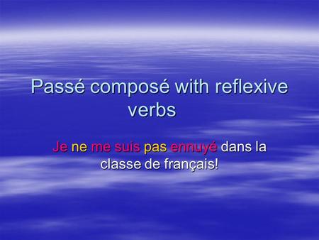 Passé composé with reflexive verbs