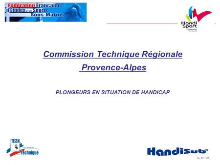 Commission Technique Régionale PLONGEURS EN SITUATION DE HANDICAP